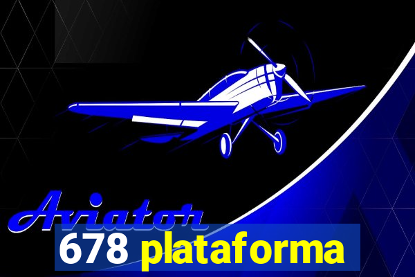 678 plataforma